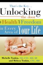 That's the Key.Unlocking the Door to Health and Freedom in Every Area of Your Life. af Michelle Tonkin