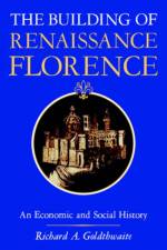 The Building of Renaissance Florence af Richard A. (Department of History) Goldthwaite