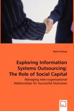 Exploring Information Systems Outsourcing af Beena George