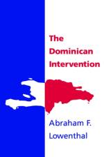 The Dominican Intervention af Abraham F. (Professor Emeritus) Lowenthal