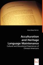 Acculturation and Heritage Language Maintenance af Grace Huey-Yuh Lin