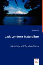 Jack London's Naturalism af Zita Cservek