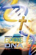 God's DNA af Donald A Broadwater