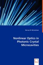 Nonlinear Optics in Photonic Srystal Microcavities af Murray W McCutcheon