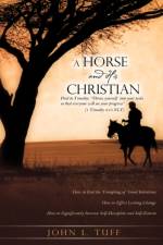 A Horse and His Christian af John L Tuff