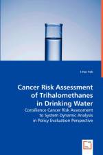 Cancer Risk Assessment of Trihalomethanes in Drinking Water af I-Yen Richard Yeh