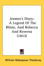 Jeames's Diary: A Legend Of The Rhine And Rebecca And Rowena (1853) af William Makepeace Thackeray
