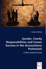 Gender, Family Responsibilities and Career Success in the Accountancy Profession af Rosalind Whiting