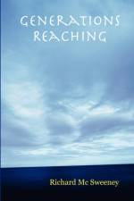 Generations Reaching af Richard Mc Sweeney