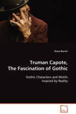 Truman Capote, The Fascination of Gothic af Diana Baumli