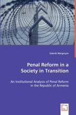 Penal Reform in a Society in Transition af Satenik Margaryan