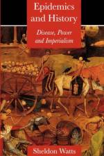 Epidemics and History af Sheldon Watts