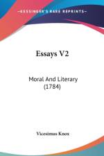 Essays V2: Moral And Literary (1784) af Vicesimus Knox