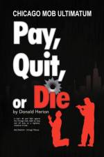 Pay, Quit, or Die af Donald Herion