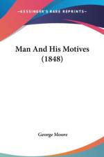 Man And His Motives (1848) af George Moore