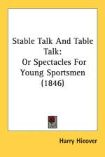 Stable Talk And Table Talk: Or Spectacles For Young Sportsmen (1846) af Harry Hieover