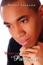 Writing for a Purpose af André Jackson