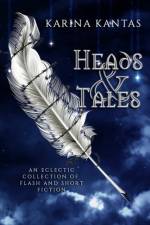 Heads & Tales af Karina Kantas