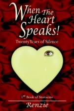 When The Heart Speaks! af Renzie