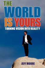 The World Is Yours af Jeff Moore