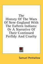 History Of The Wars Of New-England With The Eaftern Indians af Samuel Penhallow