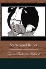 Scattergood Baines af Clarence Budington Kelland