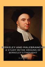 Berkeley And Malebranche - A Study In The Origins Of Berkeley's Thought af A. A Luce
