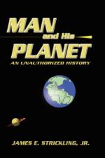 Man and His Planet af James Strickling