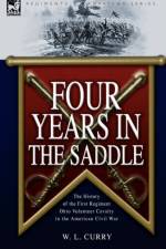 Four Years in the Saddle