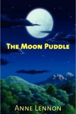 The Moon Puddle af Anne Lennon