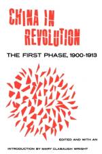 China in Revolution af Mary Clabaugh Wright