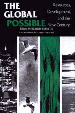 The Global Possible af Robert Repetto