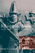 Reinventing Africa af Annie E. Coombes