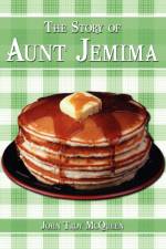 The Story of Aunt Jemima af John Troy McQueen