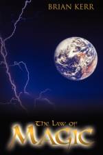 The Law of Magic af Brian Kerr