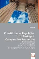 Constitutional Regulation of Takings in Comparative Prospective af Vadim Pak