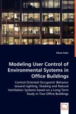Modeling User Control of Environmental Systems in Office Buildings af Elham Kabir