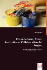 Cross-cultural, Cross-institutional Collaborative Art Project af Soo Jin Lyuh