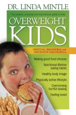 Overweight Kids af Linda Mintle