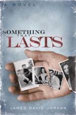 Something That Lasts af James David Jordan