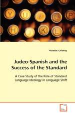 Judeo-Spanish and the Success of the Standard af Nicholas Callaway