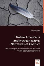Native Americans and Nuclear Waste af Tracylee Clarke