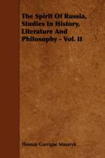 The Spirit Of Russia, Studies In History, Literature And Philosophy - Vol. II af Thomas Garrigue Masaryk