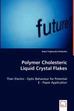 Polymer Choleristic Liquid Crystal Flakes af Anka Trajkovska Petkoska