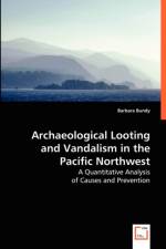 Archaeological Looting and Vandalism in the Pacific Northwest af Barbara Bundy