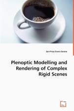 Plenoptic Modelling and Rendering of Complex Rigid Scenes af Jan-Friso Evers-Senne