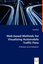 Web-based Methods for Visualizing Automobile Traffic Flow af Greg Brost