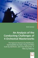 An Analysis of the Conducting Challenges of 4 Orchestral Masterworks af Burke Sorenson