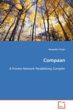 Compaan - A Process Network Parallelizing Compiler af Alexandru Turjan