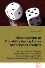 Misconceptions of Probability Among Future Mathematics Teachers af Patricia Jendraszek